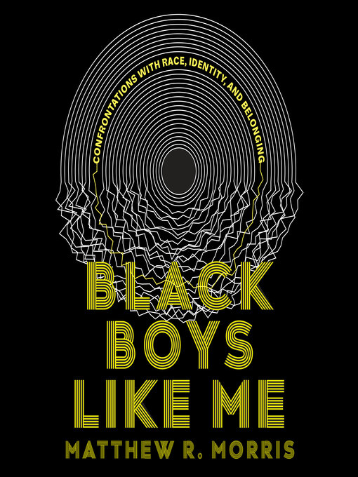 Title details for Black Boys Like Me by Matthew R. Morris - Available